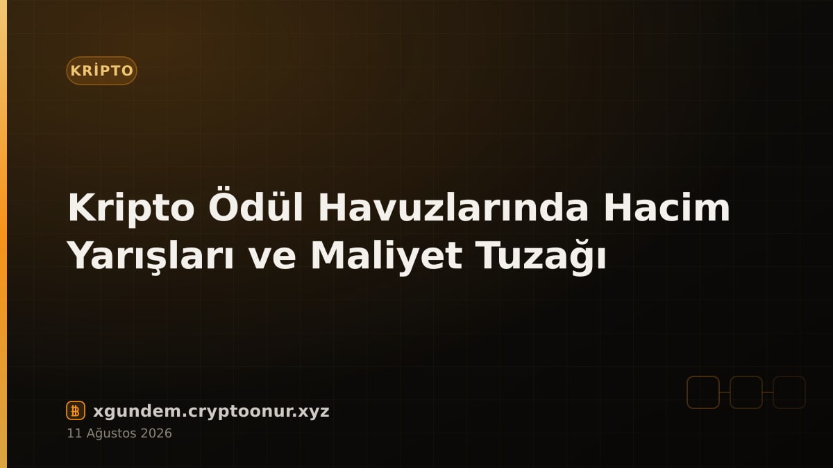 Kripto Ödül Havuzlarında Hacim Yarışları ve Maliyet Tuzağı