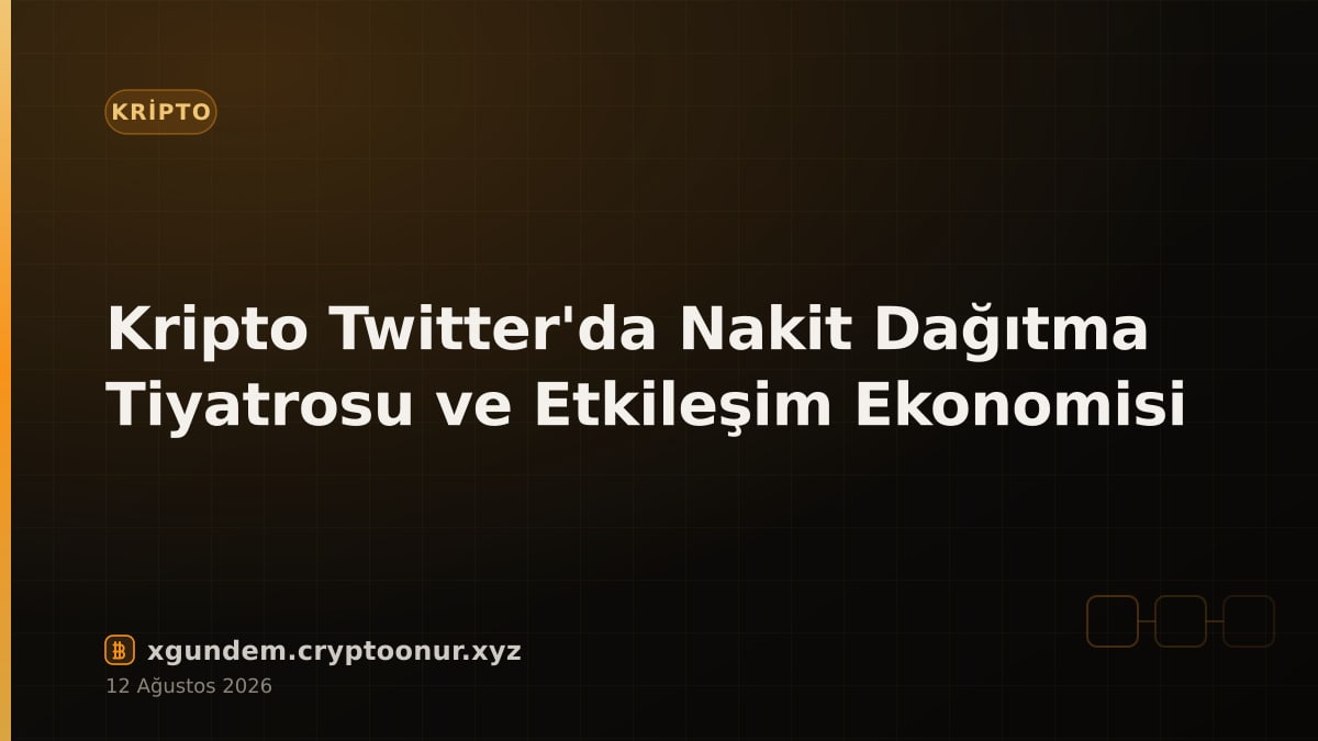 Kripto Twitter'da Nakit Dağıtma Tiyatrosu ve Etkileşim Ekonomisi
