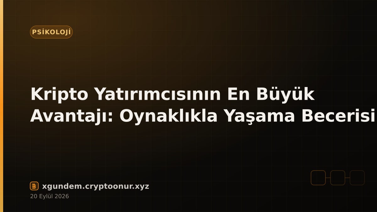 Kripto Yatırımcısının En Büyük Avantajı: Oynaklıkla Yaşama Becerisi
