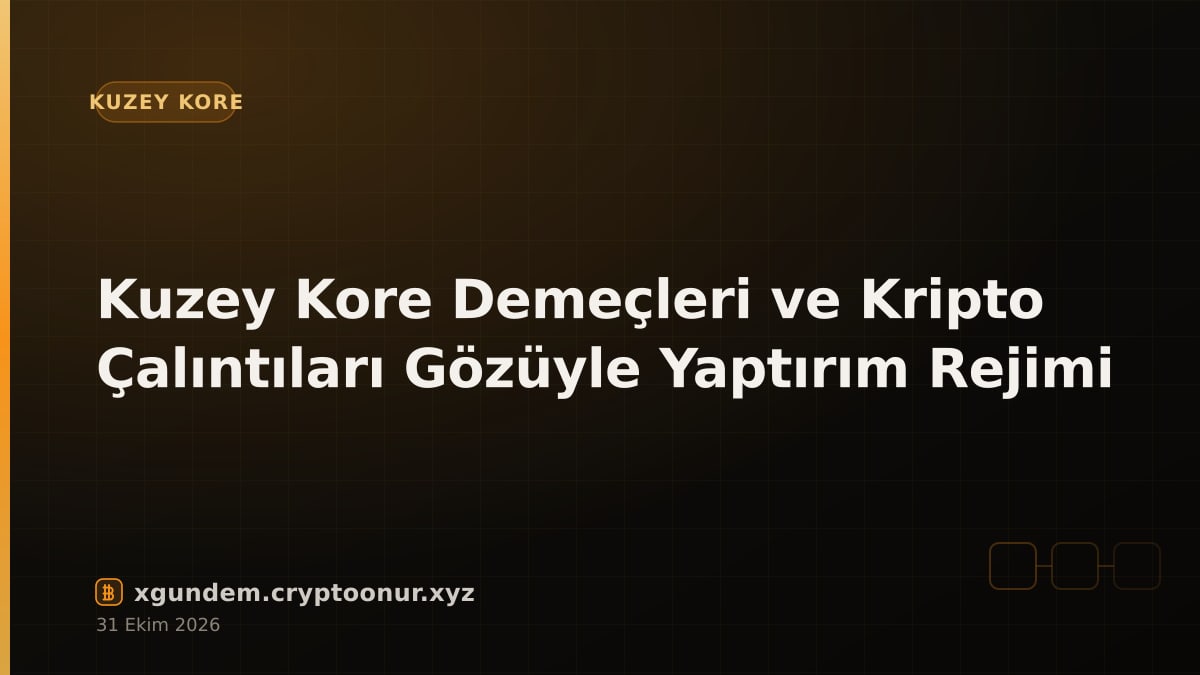 Kuzey Kore Demeçleri ve Kripto Çalıntıları Gözüyle Yaptırım Rejimi