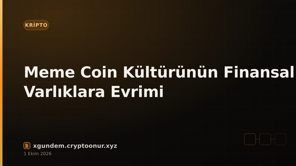 Meme Coin Kültürünün Finansal Varlıklara Evrimi